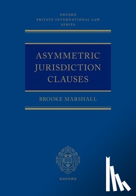 Marshall, Brooke (Associate Professor of Law - Asymmetric Jurisdiction Clauses