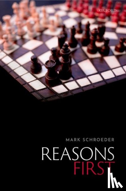 Schroeder, Mark (University of Southern California) - Reasons First