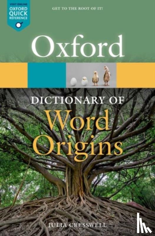 Cresswell, Julia - Oxford Dictionary of Word Origins