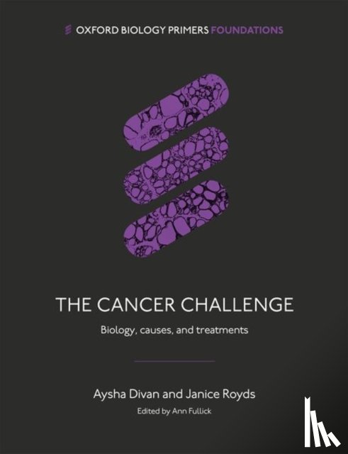 Divan, Aysha (Professor in Cancer Biology and Higher Education, Royds, Janice (Researcher - The Cancer Challenge