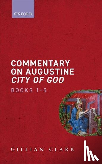  - Commentary on Augustine City of God, Books 1-5