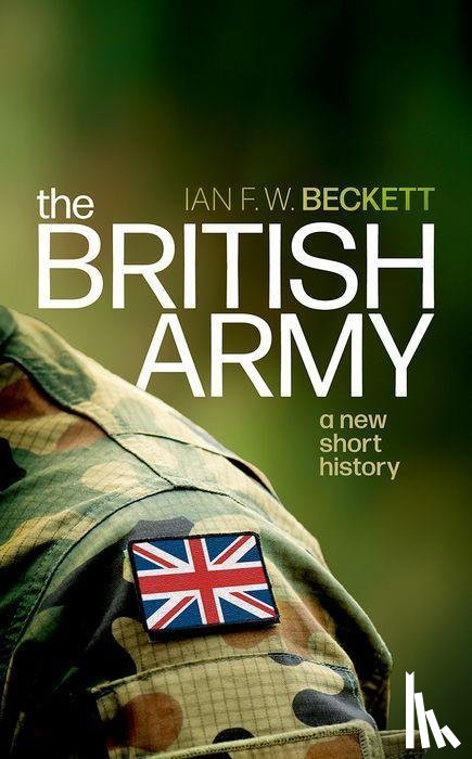 Beckett, Ian F. W. - The British Army