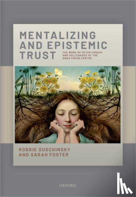 Duschinsky, Robbie, Foster, Sarah - Mentalizing and Epistemic Trust