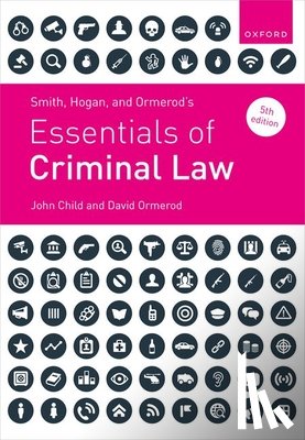 Child, Prof John (Professor of Criminal Law, Ormerod, Prof David (Professor of Criminal Justice - Smith, Hogan and Ormerod's Essentials of Criminal Law
