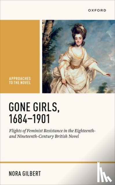 Gilbert, Nora (Associate Professor of English, Associate Professor of English, University of North Texas) - Gone Girls, 1684-1901