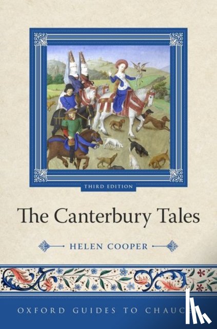 Cooper, Prof Helen (Professor Emeritus of Medieval and Renaissance English - Oxford Guides to Chaucer: The Canterbury Tales