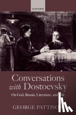 Pattison, George (University of Glasgow - Conversations with Dostoevsky