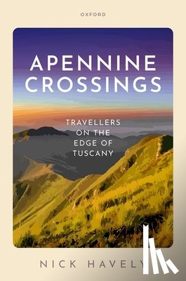 Havely, Nick (Emeritus Professor of English and Related Literature - Apennine Crossings