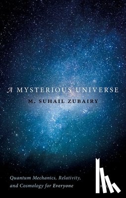 Zubairy, M. Suhail (Department of Physics - A Mysterious Universe