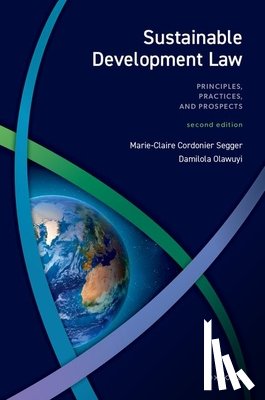 Cordonier Segger, Prof Marie-Claire (Chair in Sustainable Development Law and Policy, Olawuyi, Prof Damilola S. (Professor and UNESCO Chair on Environmental Law and Sustainable Development - Sustainable Development Law
