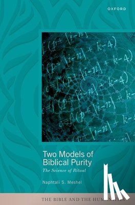 Meshel, Naphtali S. (Associate Professor of Bible and Comparative Religion - Two Models of Biblical Purity