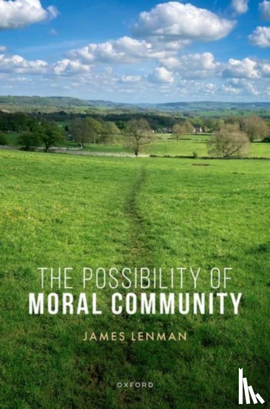 Lenman, James (Professor of Philosophy - The Possibility of Moral Community