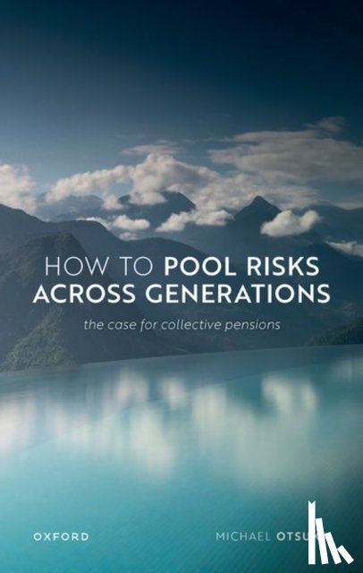 Otsuka, Prof Michael (Professor of Philosophy - How to Pool Risks Across Generations