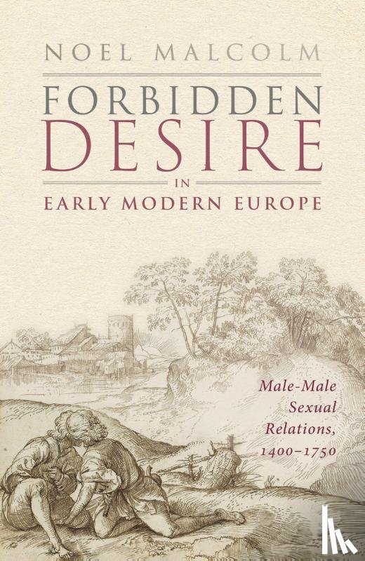 Malcolm, Sir Noel (Senior Research Fellow - Forbidden Desire in Early Modern Europe