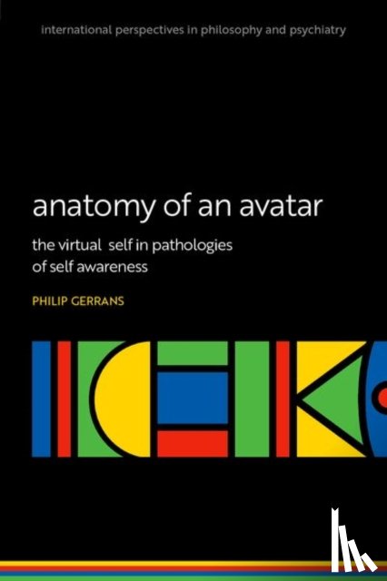 Gerrans, Prof Philip (Professor of Philosophy - Anatomy of an Avatar