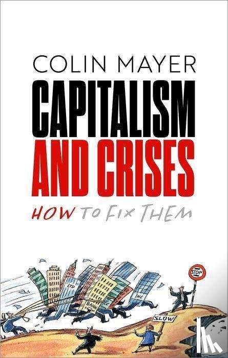 Mayer, Colin - Capitalism and Crises