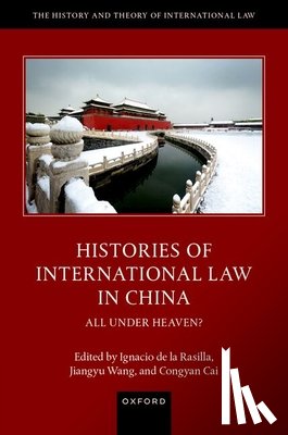  - Histories of International Law in China