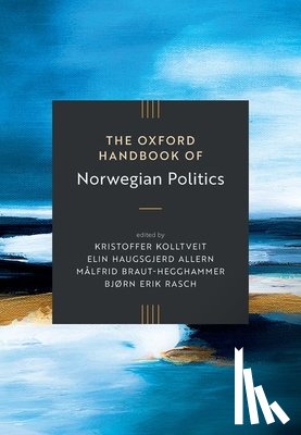 Kolltveit, Kristoffer - The Oxford Handbook of Norwegian Politics