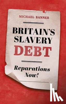 Banner, Michael (Dean and Fellow - Britain's Slavery Debt