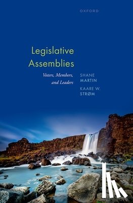 Martin, Shane (Dean of Postgraduate Research and Education and Anthony King Chair in Comparative Government, Strøm, Kaare (Distinguished Professor of Political Science - Legislative Assemblies