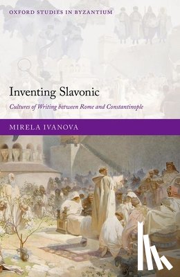 Ivanova, Mirela (Lecturer in Medieval History - Inventing Slavonic