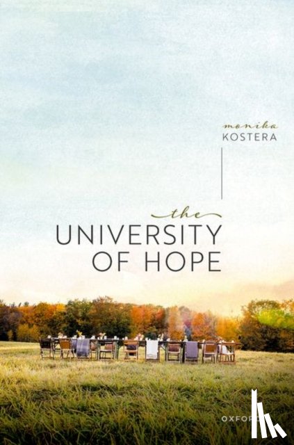 Kostera, Prof Monika (University of Warsaw) - The University of Hope