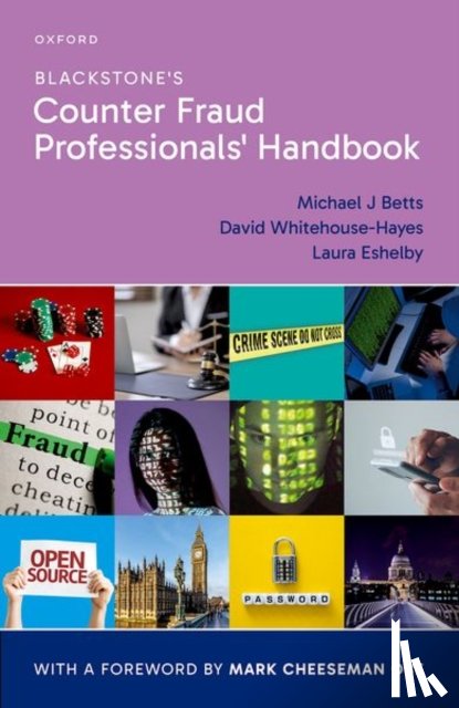Betts, Michael J. (Head of Capability and Learning, Eshelby, Laura (Deputy Director, Whitehouse-Hayes, David (Senior Manager - Blackstone's Counter Fraud Professionals' Handbook