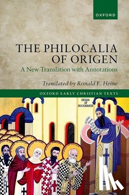 Heine, Ronald E. - The Philocalia of Origen