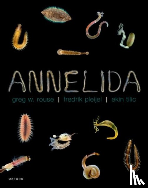 Rouse, Greg (Curator, Pleijel, Fredrik (Senior Researcher Tjarno Marine Laboratory, Tilic, Ekin (Curator of Marine Invertebrates at the Senckenberg Research Institute and Natural History Museum - Annelida
