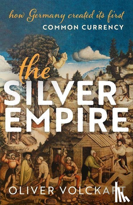Volckart, Oliver (Professor of Economic History - The Silver Empire
