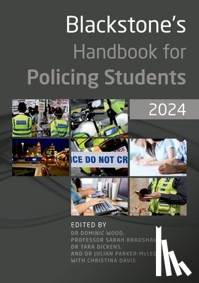 Wood, Dominic - Blackstone's Handbook for Policing Students 2024