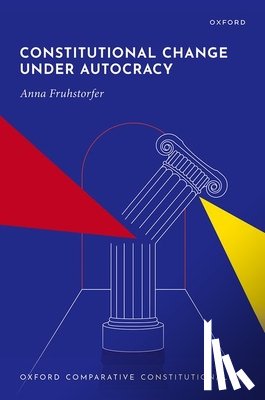 Fruhstorfer, Anna (Principal Investigator - Constitutional Change under Autocracy