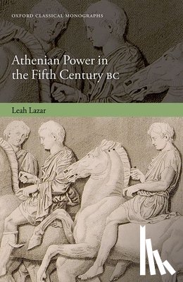 Lazar, Leah (Postdoctoral Researcher - Athenian Power in the Fifth Century BC