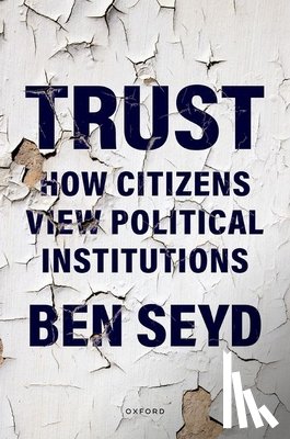 Seyd, Dr Ben (School of Politics and International Relations University of Kent) - Trust