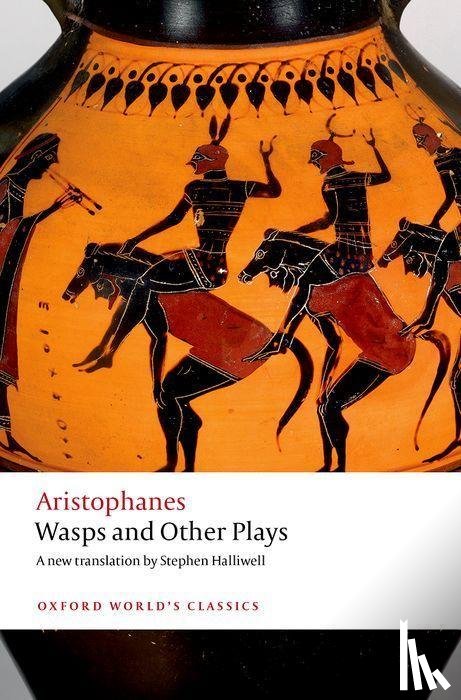 Aristophanes - Wasps and Other Plays
