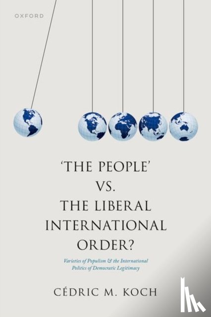 Koch, Dr Cedric M. (Policy Advisor on International Economic Policy - 'The People' vs. the Liberal International Order?
