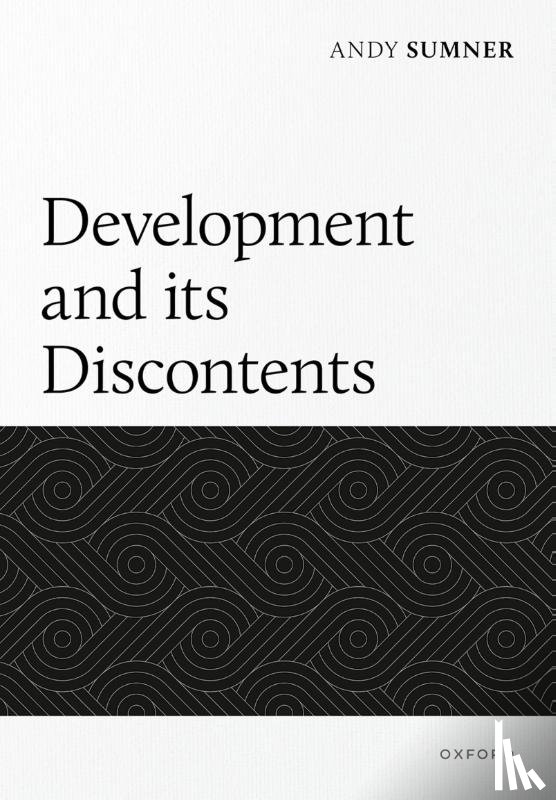 Sumner, Dr Andy (Professor of Development Studies - Development and its Discontents