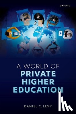 Levy, Daniel C. (Distinguished Professor - A World of Private Higher Education