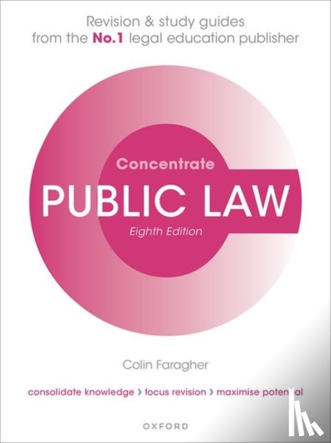 Faragher, Colin (Former Senior Lecturer in Law, University of West London) - Public Law Concentrate