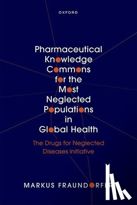 Fraundorfer, Dr Markus (Associate Professor of Global Governance - Pharmaceutical Knowledge Commons for the Most Neglected Populations in Global Health