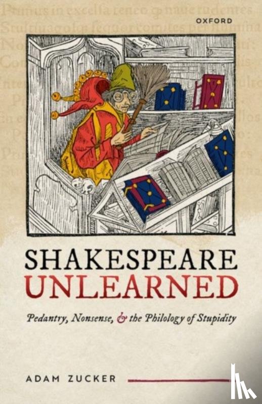 Zucker, Adam (Associate Professor, Professor, University of Massachusetts Amherst) - Shakespeare Unlearned