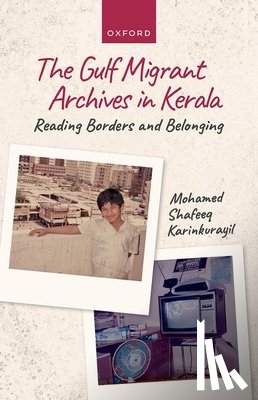 Karinkurayil, Mohamed Shafeeq (Assistant Professor - The Gulf Migrant Archives in Kerala