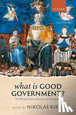 Kirby, Nikolas - What is Good Government?