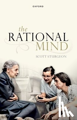 Sturgeon, Scott (Professor of Philosophy - The Rational Mind