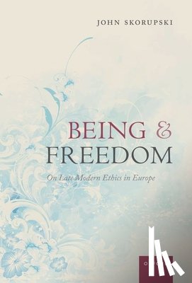 Skorupski, John (Emeritus Professor - Being and Freedom
