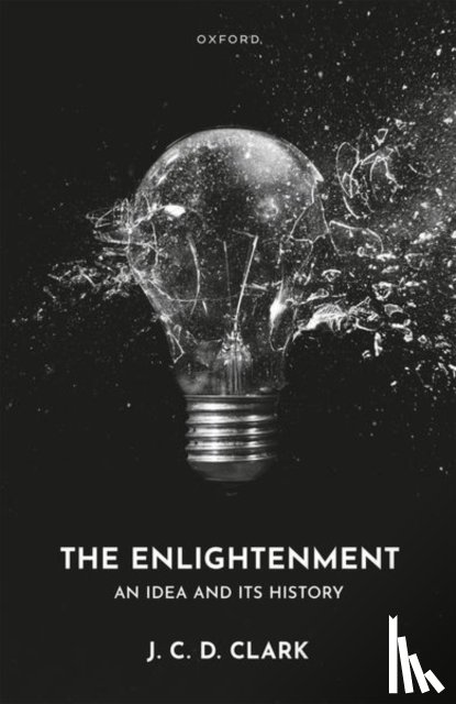 Clark, J. C. D. - The Enlightenment