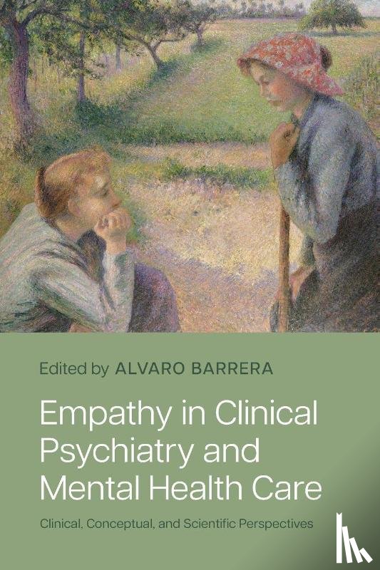 Barrera, Alvaro - Empathy in Clinical Psychiatry and Mental Health Care