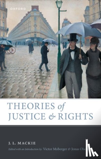 Mackie, J. L. - Theories of Justice and Rights