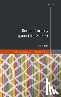 Telo, Mario (Professor of Rhetoric - Roman Comedy against the Subject