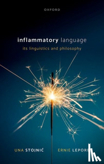 Stojnic, Una (Princeton University), Lepore, Ernie (Rutgers University) - Inflammatory Language